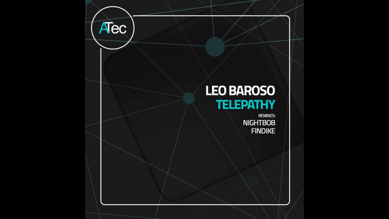 Obejrzyj Leo Baroso - Telepathy (Original Mix) w YouTube Obejrzyj Leo Baroso - Telepathy (Original Mix) w YouTube