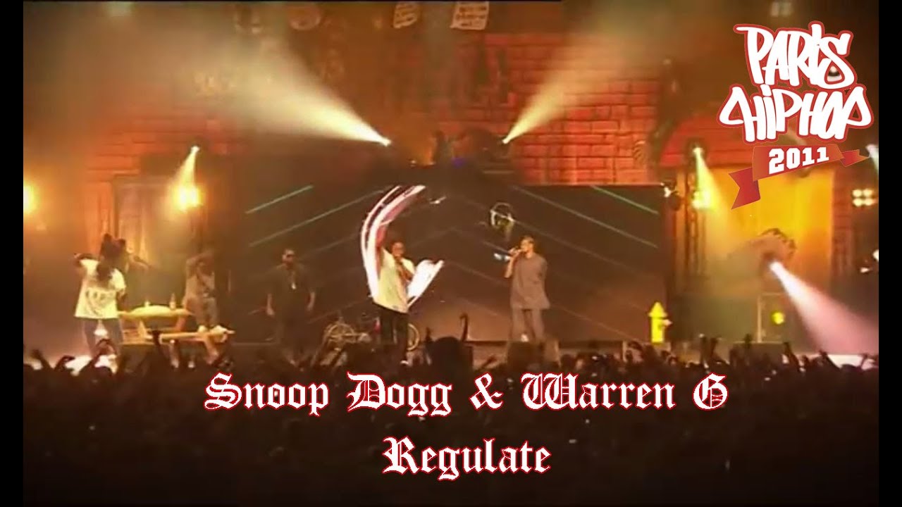 Snoop Dogg & Warren G "Regulate" Paris Hip Hop 2011 YouTube