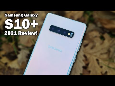 Samsung Galaxy S10 Plus - 2021 Review!