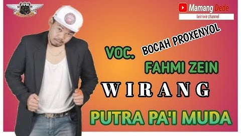 WIRANG - VOC. FAHMI ZEIN II PUTRA PA
