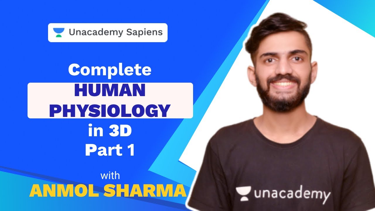 Complete Human Physiology in 3D for NEET 2021 Part 1 | Anmol Sharma ...