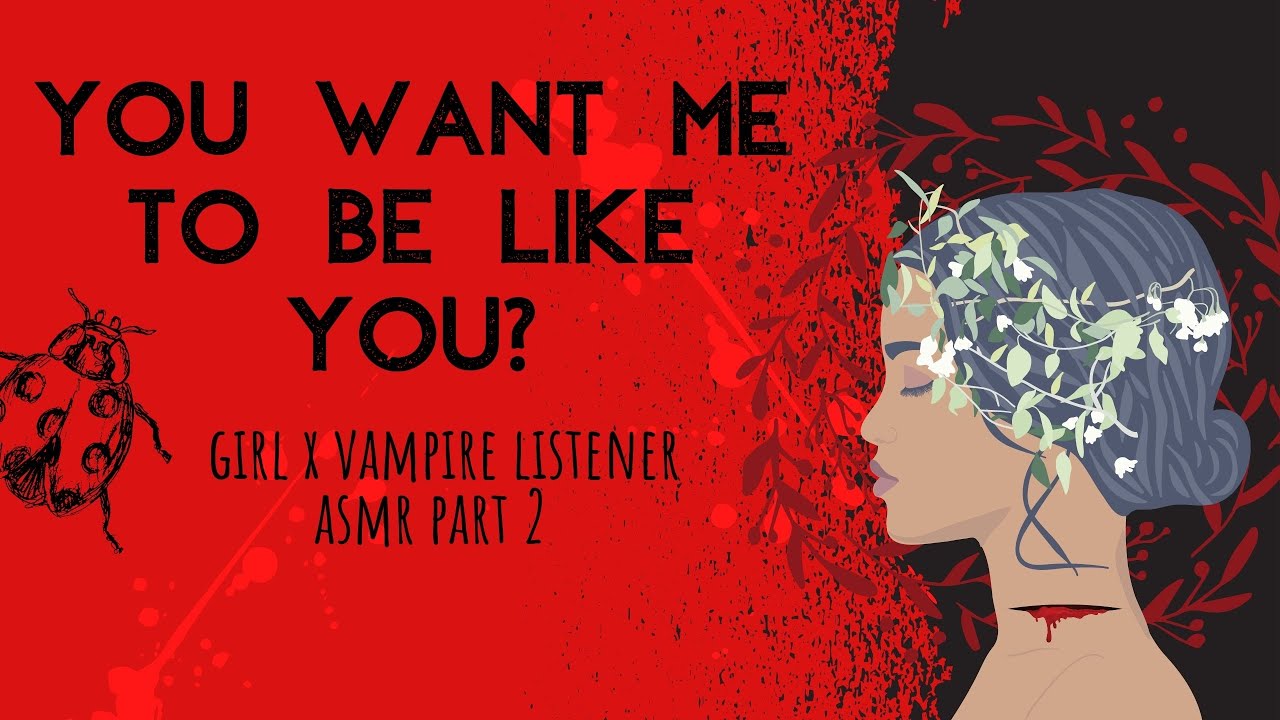 girl x vampire listener asmr | THE BITE, NEW LIFE | vampire roleplay | F4M | female voice