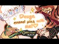 Design enamel pins with me! (with GS-JJ)