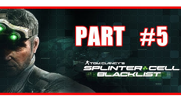 Splinter Cell Blacklist Walkthrough Part 5 | Splinter Cell Blacklist Gameplay Playthrough