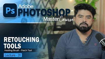 Retouching Tools - Spot Healing Brush - Healing Brush - Patch Tool in Photoshop Tutorial Urdu Hindi