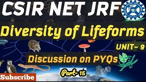 DIVERSITY OF LIFE FORM/ UNIT NO 09/ Question no 76 TO 90/CSIR DEC 2023 / PYQs/ By MIHIR KUMAR (IISc)