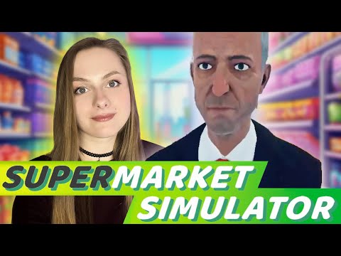 видео: Очень МНОГО работы ► Supermarket Simulator #7