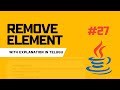 #27 Remove Element with explanation in TELUGU