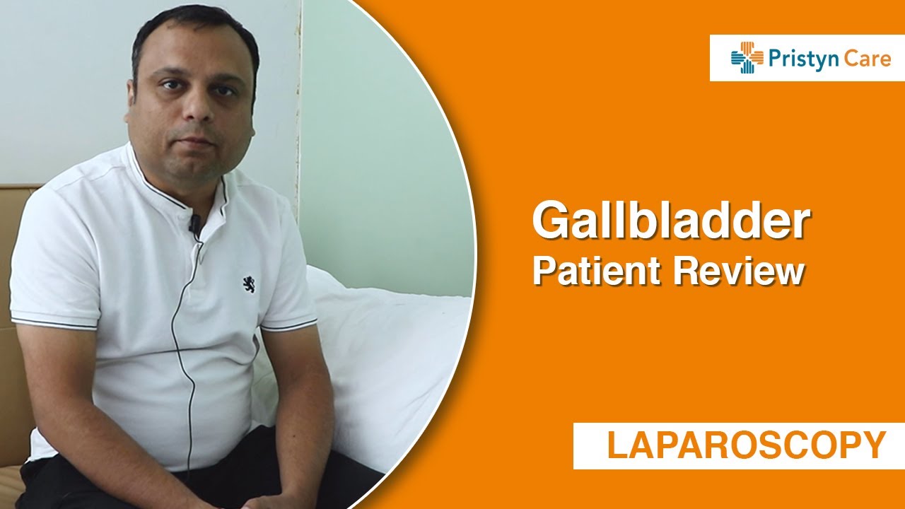 Patient Review After Gallstone Removal Surgery in Gurgaon | Call Now - 08065105263