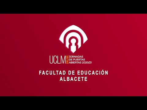 Facultad de Educación de Albacete - Jornadas de Puertas Abiertas 2021
