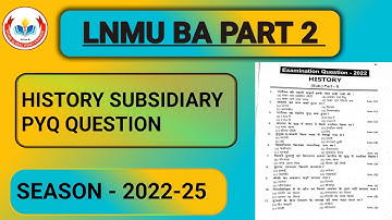 LNMU BA PART 2 HISTORY SUBSIDIARY PYQ QUESTION VVI OBJECTIVE QUESTION 2024 EXAM