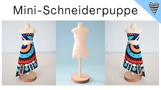 Mini Schneiderpuppe mit gratis Schnittmuster / DIY MODE