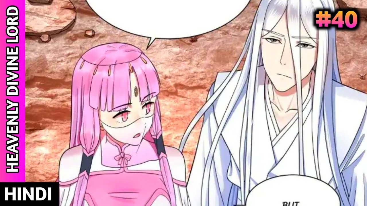 Heavenly Divine Lord (2023) Episode 40 Explained in Hindi YouTube