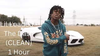 Famous Lil Loaded - The Dash (CLEAN) 1 Hour Net Worth