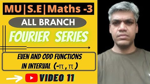 S.E|Maths-All Branch|#FourierSeries-Even/Odd Functions in Interval(-π, π)|#EngineeringMaths|Video11|