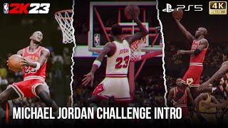 NBA 2K23 | Michael Jordan Challenge Intro  |