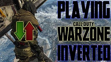 Playing WARZONE w/ INVERTED SETTINGS