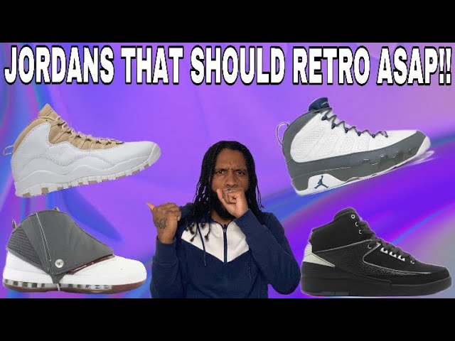 5 Air Jordans We Need To Retro Asap!! - Youtube
