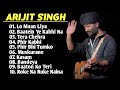 Best of Arijit Singh 🥀😴 |  Arijit Singh Sad Song | Arijit Singh Romantic Song | Hindi Sad Song 😴 Mp3 Song
