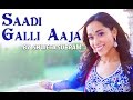 Saadi Galli Aaja - (Breezer Mix) | Being Indian Music Feat. Shweta Subram & Sandeep Thakur