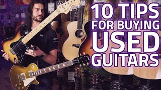 10 Tips For Buying Second Hand Guitars - How to Spot Fakes & Bad Deals