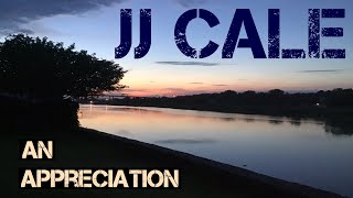 JJ Cale An Appreciation