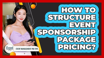 How To Structure Event Sponsorship Package Pricing?