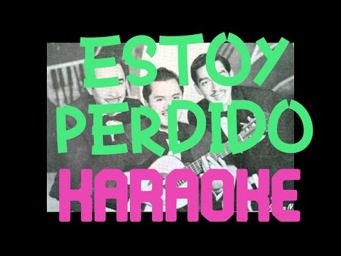 estoy perdido   los tres ases karaoke