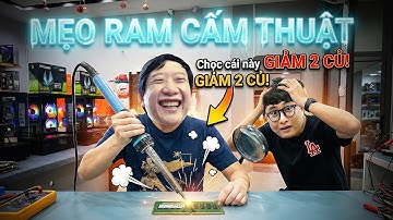 ĐỪNG MUA RAM MỚI nếu chưa xem video này! (Tiết kiệm cả triệu đồng).