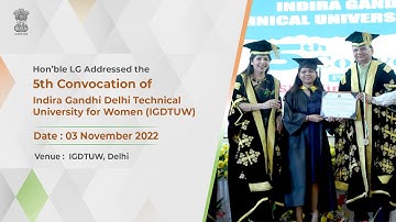 LG addressed at 5th Convocation of | Indira Gandhi Delhi Technical University for Women (IGDTUW)