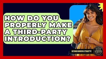 How Do You Properly Make A Third-party Introduction? - Beyond Borders Etiquette