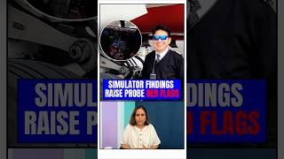 Air India AI 171 | Simulator Tests Reveal Probe Discrepancy, Challenge Suicide Theory #shorts