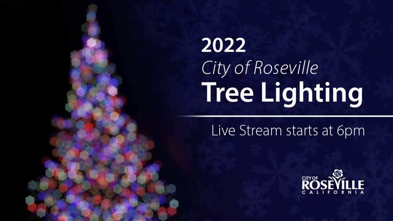 Tree Lighting December 1, 2022 City of Roseville, CA YouTube