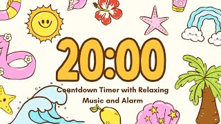 20 Minute Summer Timer with Relaxing Music and Alarm | Calm Beach Countdown Timer 