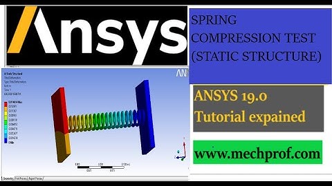Spring compression Analysis (Static-Structure/Ansys)