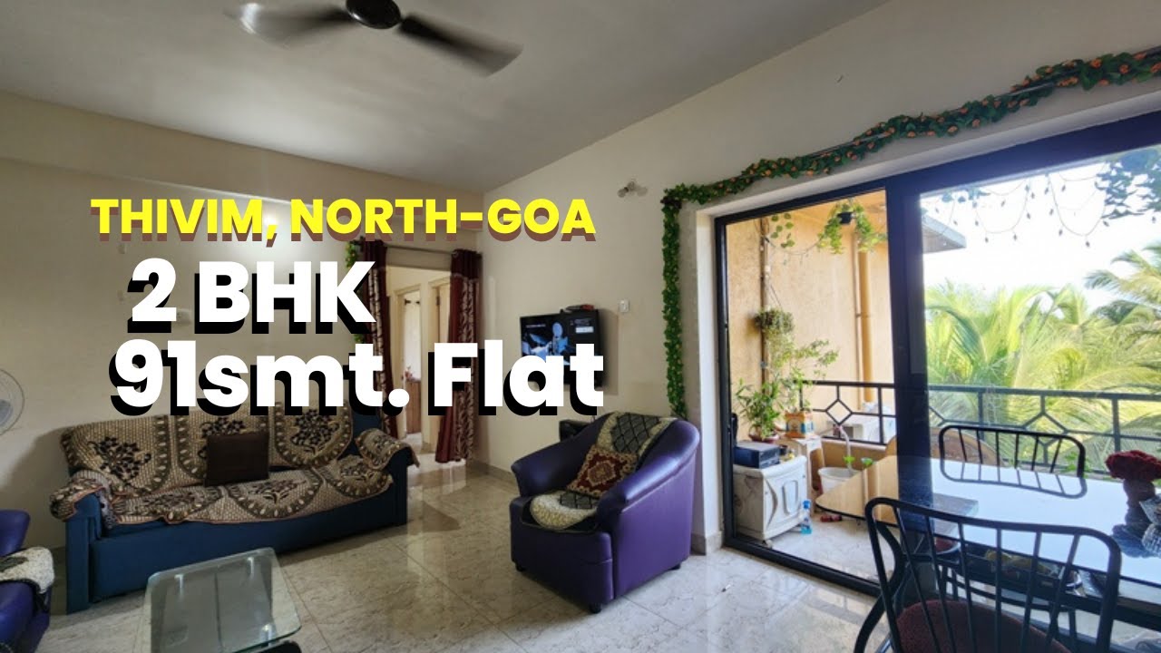 60Lakhs 2 BHK Flat for Sale in ThivimMapusa, North Goa 91sqmt SRE4977G YouTube