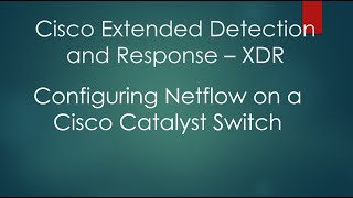 Configure NetFlow on a Cisco Catalyst Switch - CLI