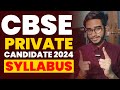 CBSE Private Candidates 2024 Syllabus | Private Candidates Syllabus 2023-24