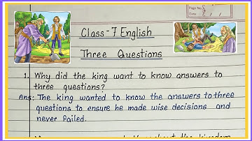 Three Questions question answer | class 7 english chapter 1 question answer