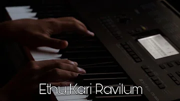 Ethu Kari Ravilum // Piano Cover // Regulus Piano