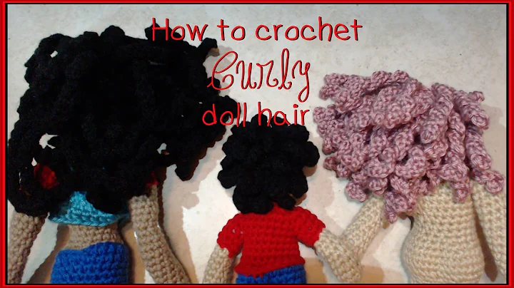 Master the Art of Crocheting Curly Doll Hair