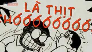 Bài Ca Thịt Chó - Doremon Chế