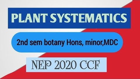 Sem 2 botany hons, minor, MDC question|Plant Systematics| CU
