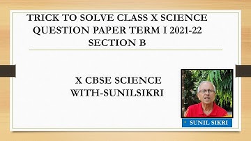10 SCIENCE SAMPLE QUESTION PAPER SECTION-B TERM-I 2021-22 SCIENCE 086 SOLVED |HINDI |SUNILSIKRI