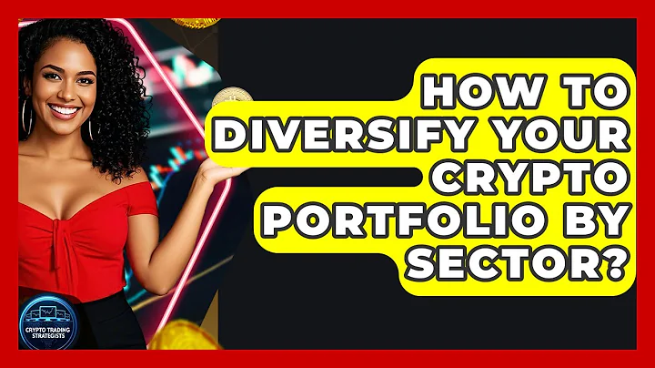 How To Diversify Your Crypto Portfolio By Sector? - Crypto Trading Strategists