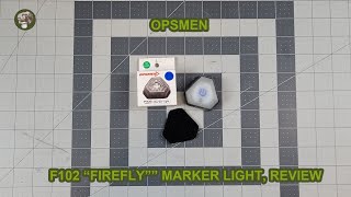 Opsmen Firefly F102 Marker Light, Review