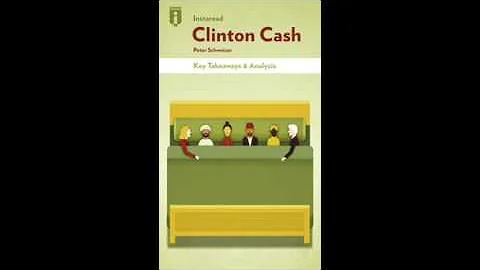 The Key Takeaways from Peter Schweizer's Clinton C...