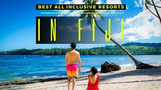 TOP 10 BEST ALL INCLUSIVE RESORTS IN FIJI