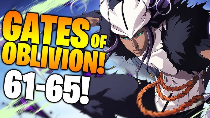 GATES OF OBLIVION SENKAIMON: STAGE 46-50 CLEARED! Bleach: Brave