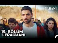 Yabani 19. Bölüm 1. Fragmanı | "Dedemin Kanını Yerde Bırakmayacağım!"